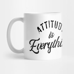 attitude is everything Mug